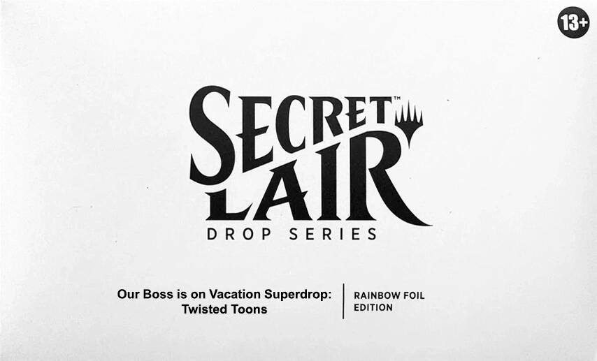 Secret Lair Drop: Our Boss is on Vacation Superdrop: Twisted Toons - Rainbow Foil Edition
