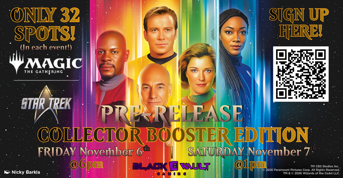 Star Trek x MTG FRIDAY Prerelease Ticket (COLLECTOR BOOSTERS IN PRIZE POOL!)(November 6th, 2026)