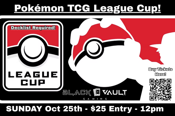 Pokemon $1K League Cup Ticket (Sunday Oct. 25th!)