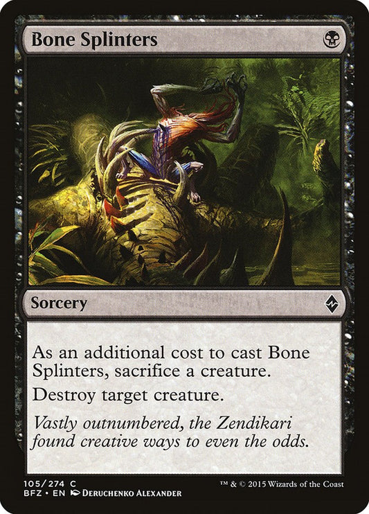 Bone Splinters [BFZ - 105]