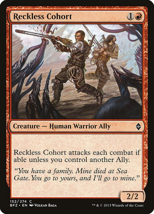 Reckless Cohort [BFZ - 152]