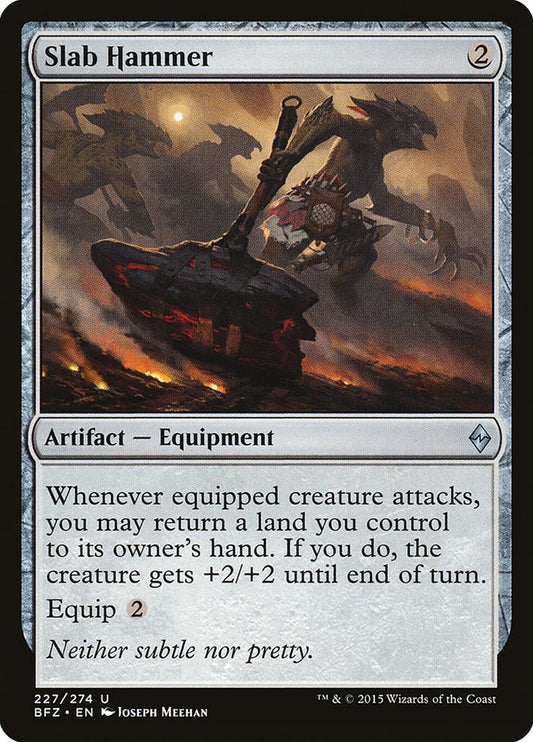 Slab Hammer [BFZ - 227]