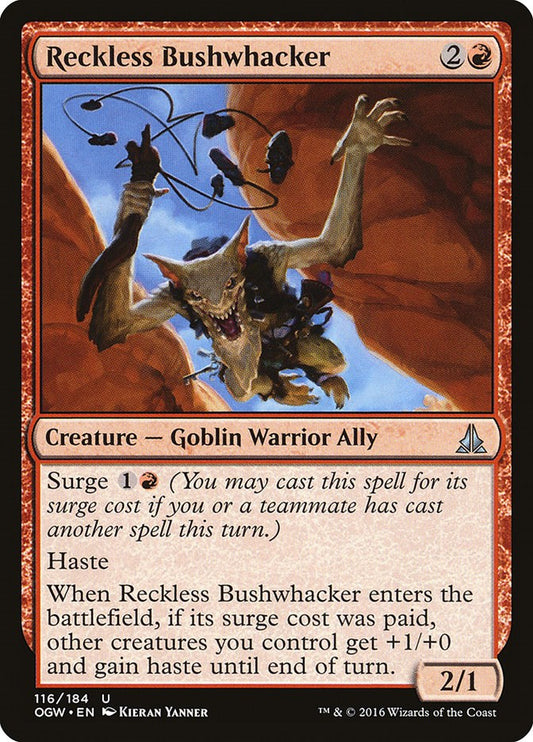 Reckless Bushwhacker [OGW - 116]