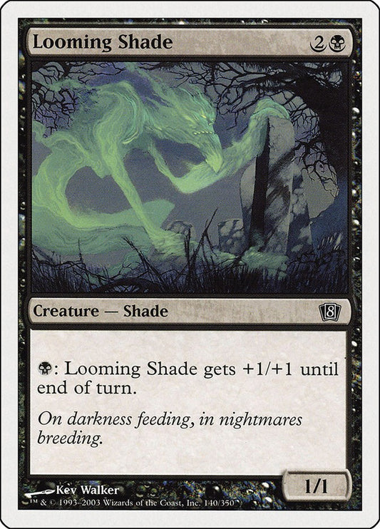 Looming Shade [8ED - 140]