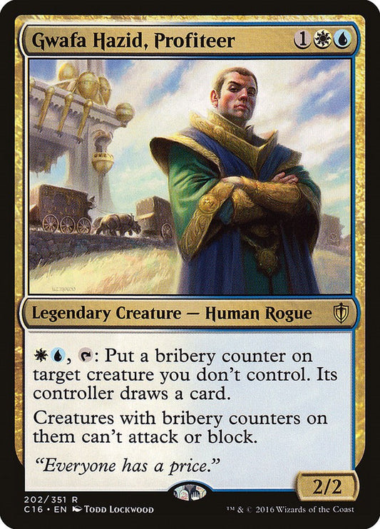 Gwafa Hazid, Profiteer [C16 - 202]