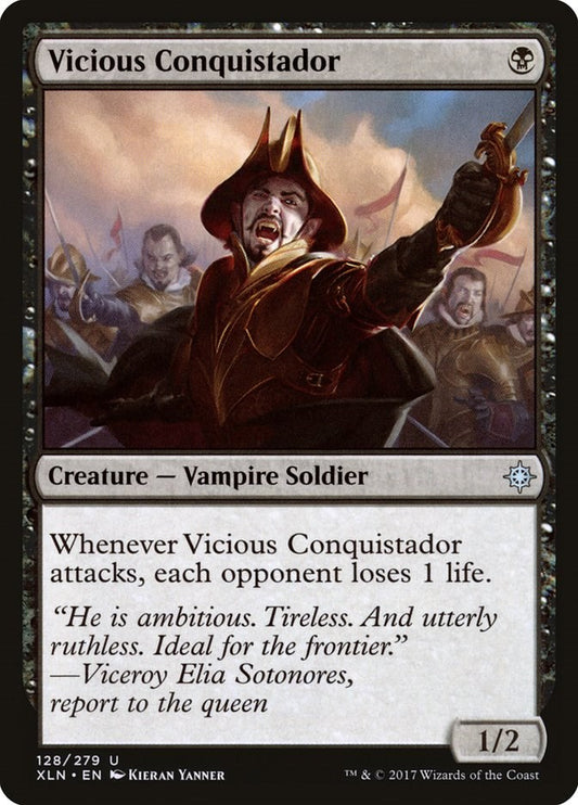 Vicious Conquistador [XLN - 128]