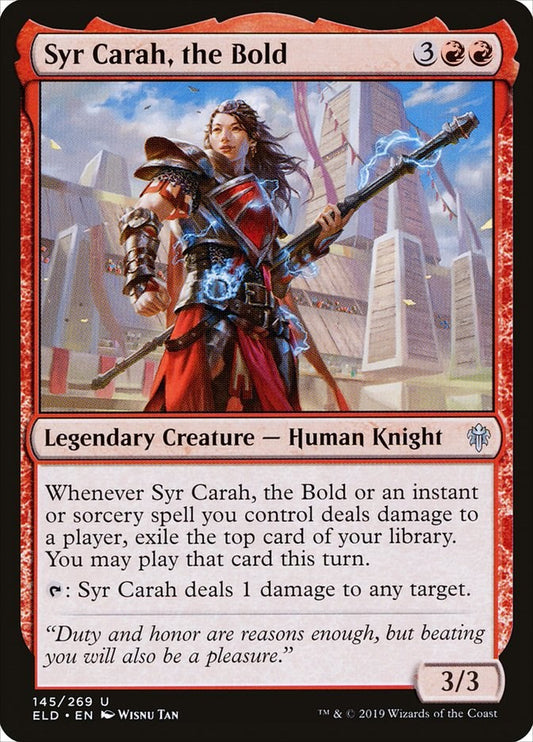 Syr Carah, the Bold [ELD - 145]