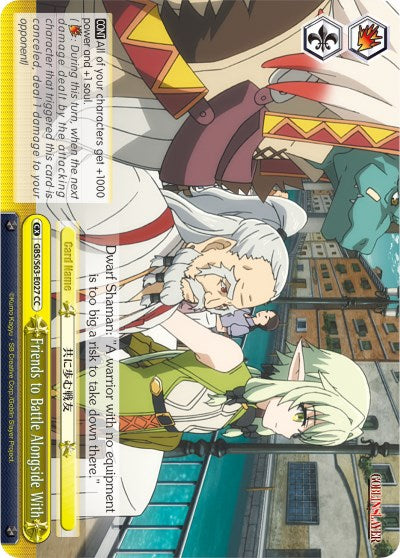 Friends to Battle Alongside With