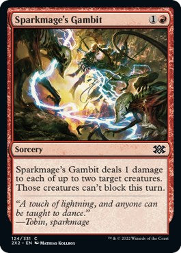 Sparkmage's Gambit [2X2 - 124]