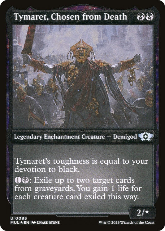 Tymaret, Chosen from Death (Foil Etched)