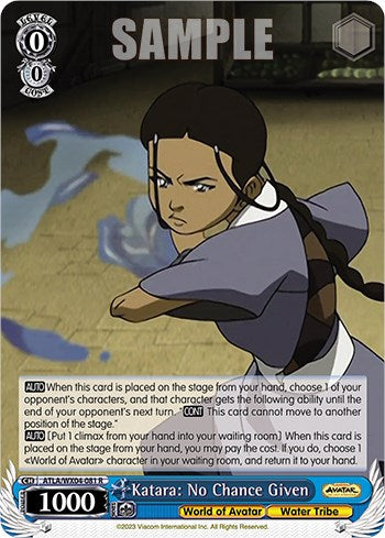 Katara: No Chance Given [ATLA/WX04 - ATLA/WX04-081 R]