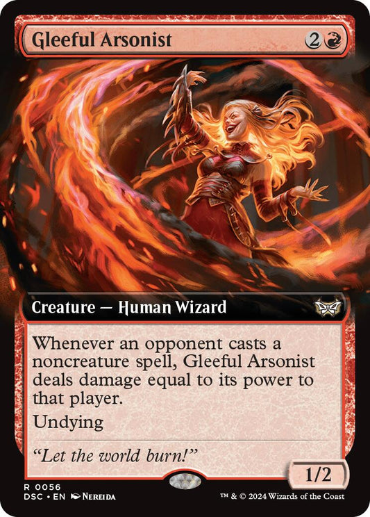 Gleeful Arsonist (Extended Art) [DSC - 56]