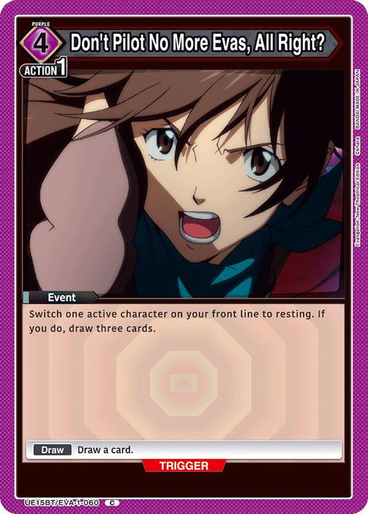 Don't Pilot No More Evas, All Right?