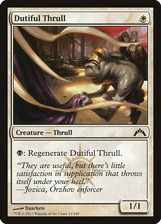 Dutiful Thrull [GTC - 11]