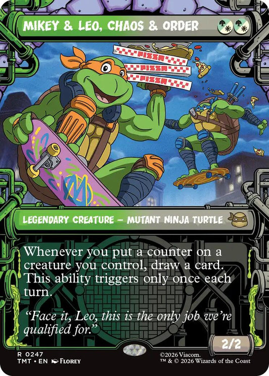 Mikey & Leo, Chaos & Order (Showcase)