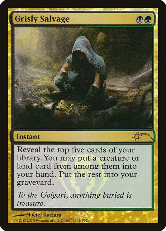 Grisly Salvage [FNM - N/A]