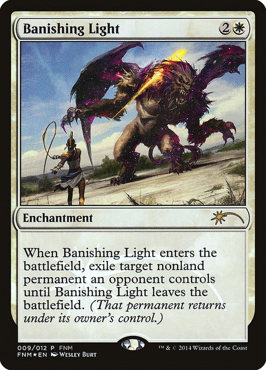 Banishing Light [FNM - 9]