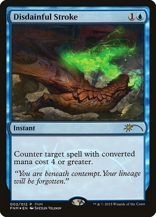 Disdainful Stroke [FNM - 2]