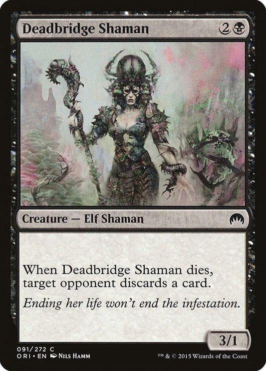 Deadbridge Shaman [ORI - 91]